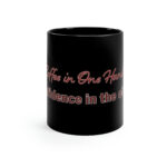 The Cofficionado Special Mug - "Coffee on the One Hand... Confidence in the other" - Black Mug - 11 oz